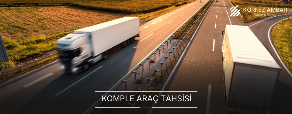 Körfez Komple Yük Ambar Firmaları
