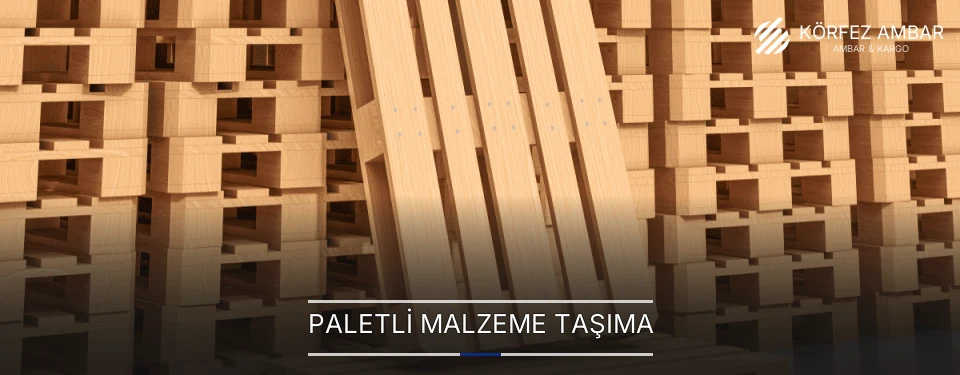 Paletli Malzeme Taşıma