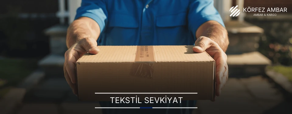Körfez Tekstil Sevkiyat Ambar Firmaları